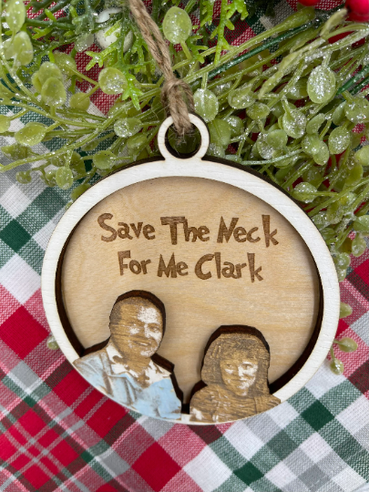 Christmas Vacation Inspired Christmas Ornament - Cousin Eddie & Catherine - Save the Neck for Me