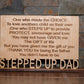 Definition of Stepped Up Dad - Wood Standing Sign Plaque - Father's Day Gift