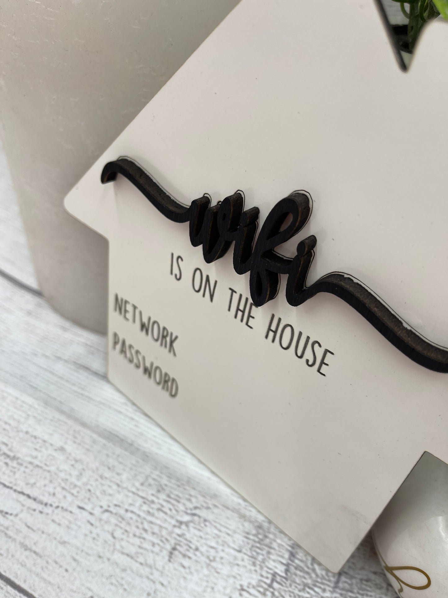 Dry Erase WiFi Password Sign - WiFi Is On The House - 7" x 7"