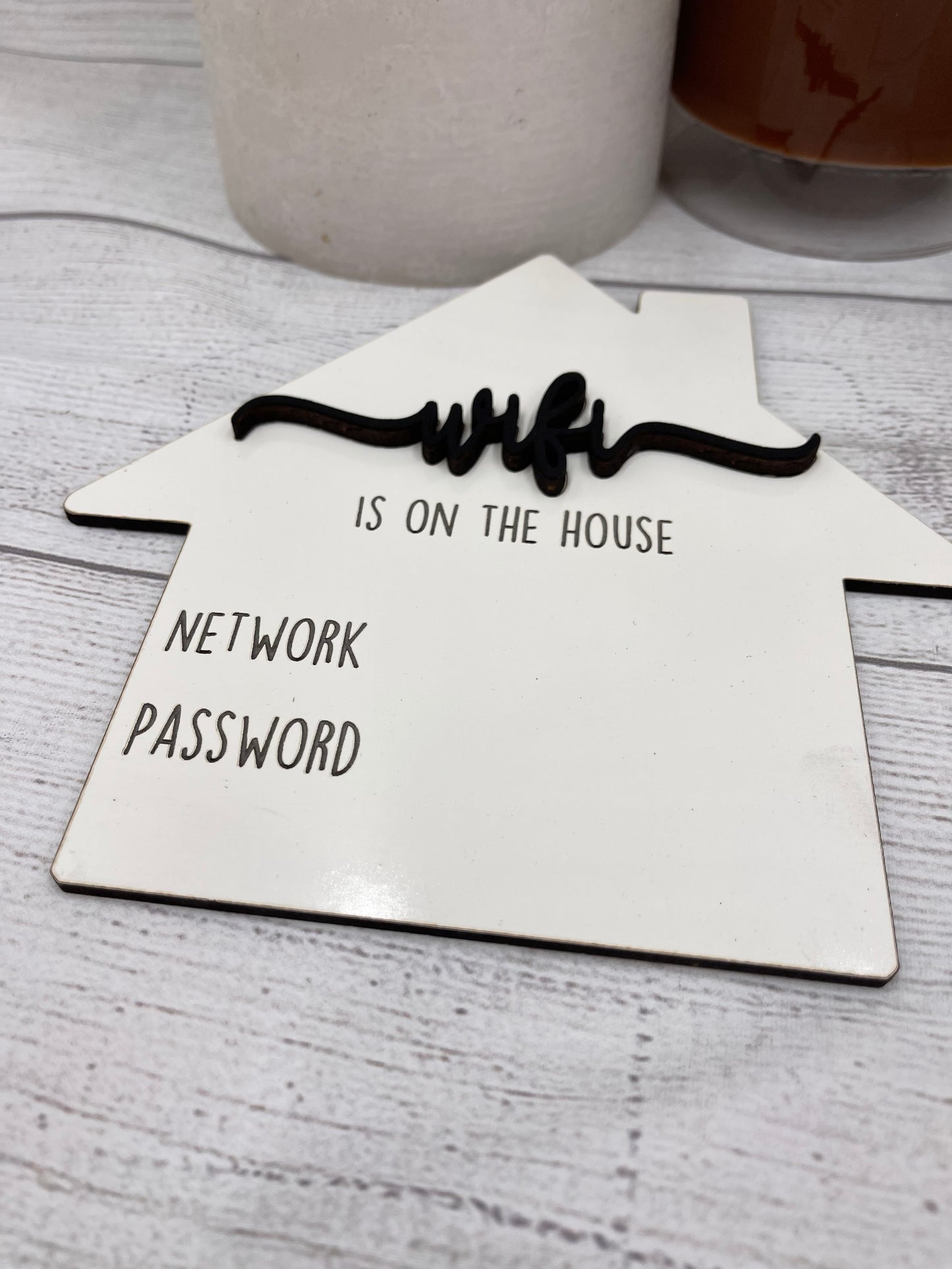 Dry Erase WiFi Password Sign - WiFi Is On The House - 7" x 7"