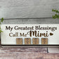 Mimi Sign - My Greatest Blessing Call Me Mimi with Grandkid kids Tiles!